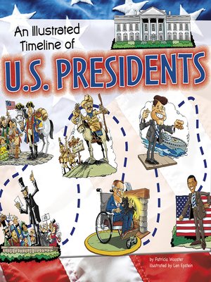 cover image of An Illustrated Timeline of U.S. Presidents